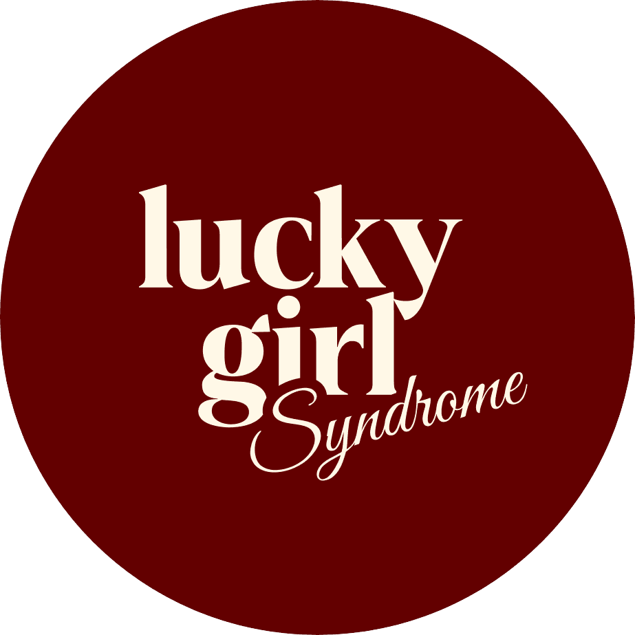 Lucky Girl Syndrome